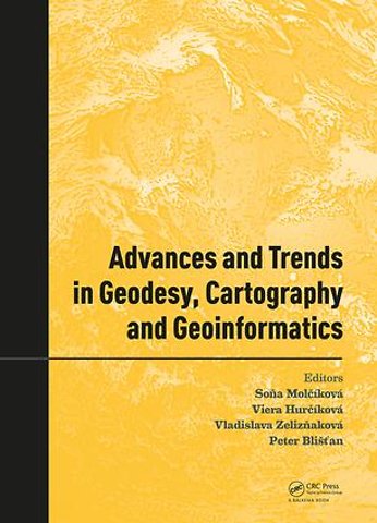 Advances and Trends in Geodesy, Cartography and Geoinformatics