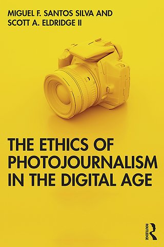 Ethics of Photojournalism in the Digital Age