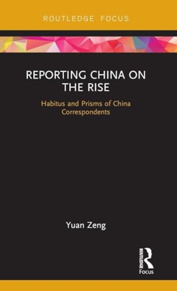 Reporting China on the Rise