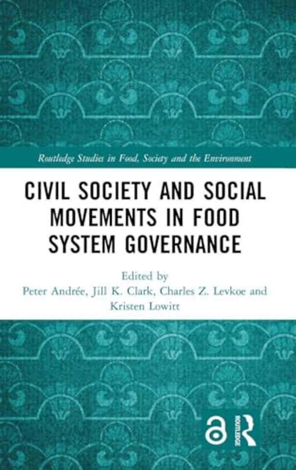 Civil Society and Social Movements in Food System Governance