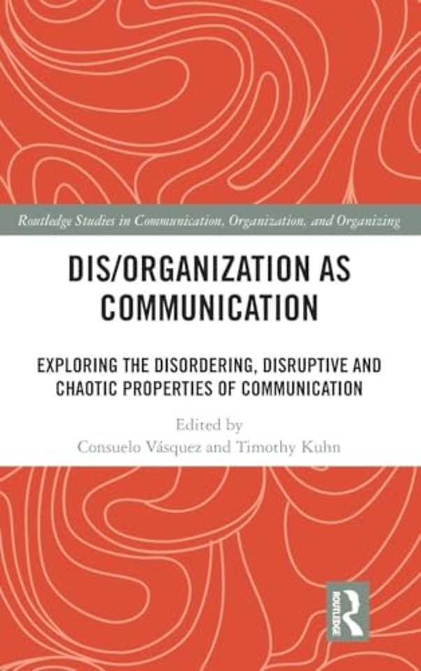 Dis/organization as Communication