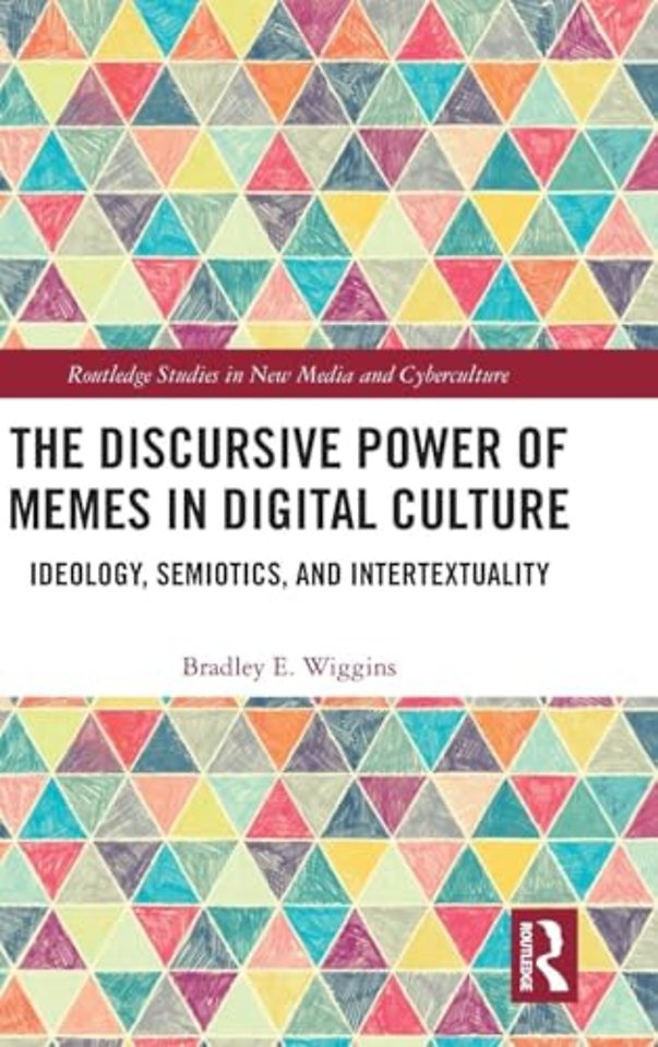 Discursive Power of Memes in Digital Culture