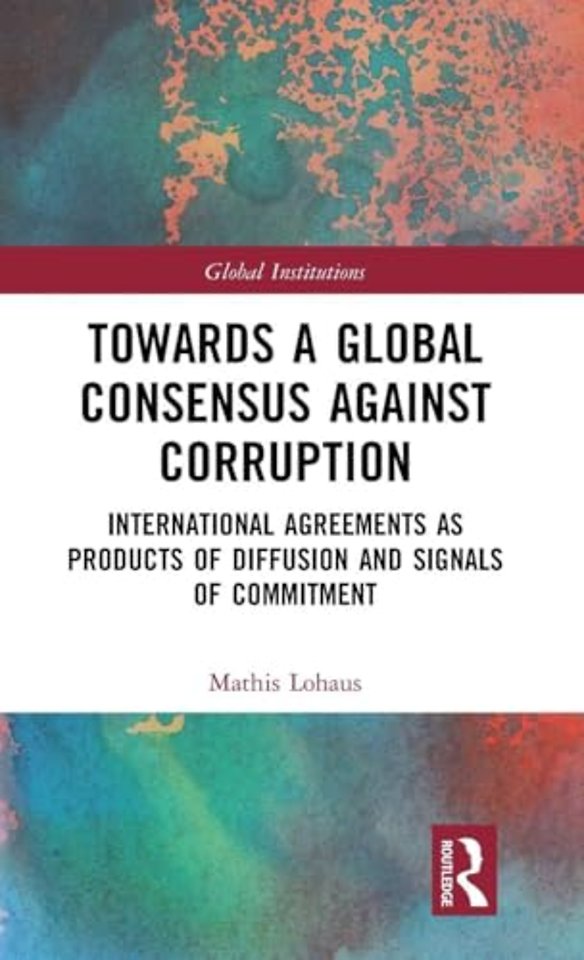 Towards a Global Consensus Against Corruption