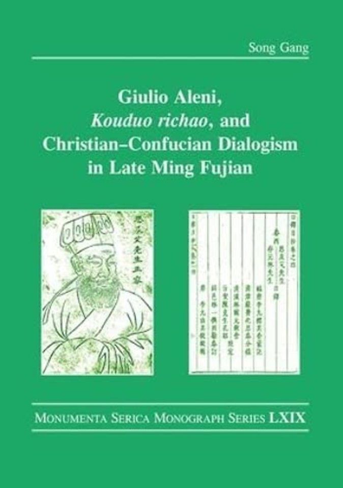 Giulio Aleni, Kouduo richao, and Christian–Confucian Dialogism in Late Ming Fujian