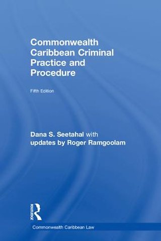 Commonwealth Caribbean Criminal Practice and Procedure