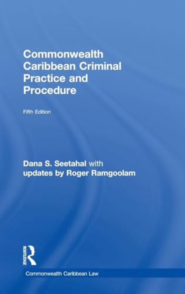 Commonwealth Caribbean Criminal Practice and Procedure