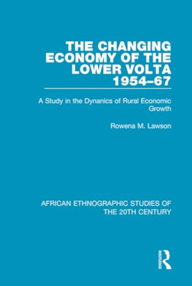 Changing Economy of the Lower Volta 1954-67