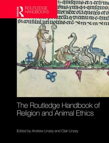 Routledge Handbook of Religion and Animal Ethics
