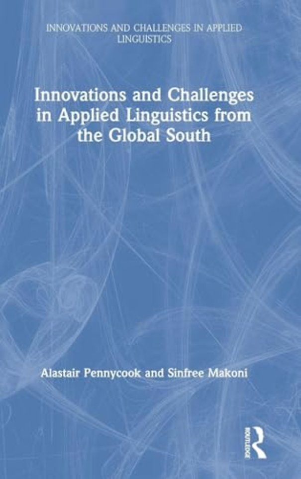 Innovations and Challenges in Applied Linguistics from the Global South