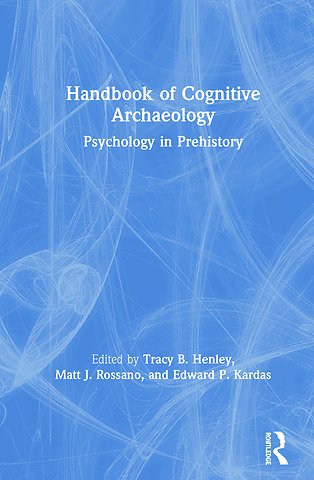 Handbook of Cognitive Archaeology