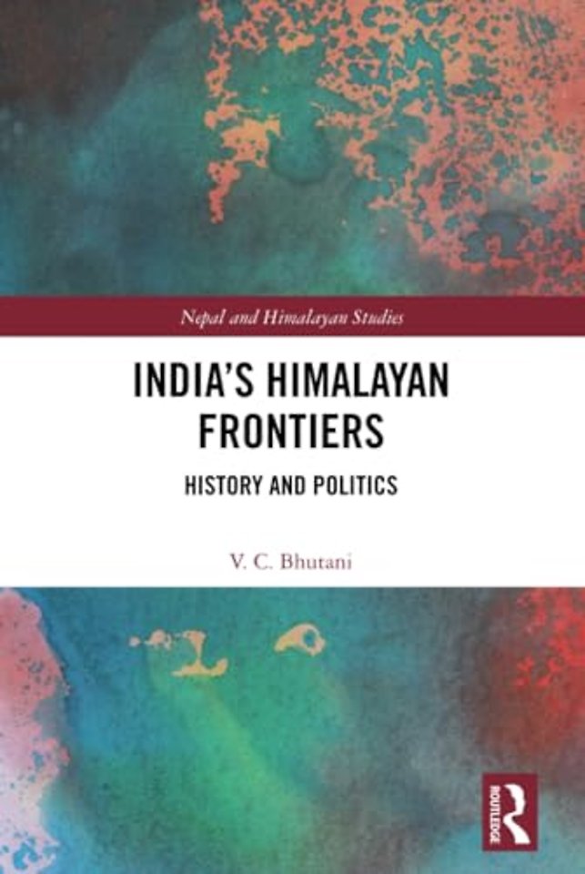 India’s Himalayan Frontiers