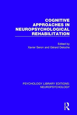 Cognitive Approaches in Neuropsychological Rehabilitation