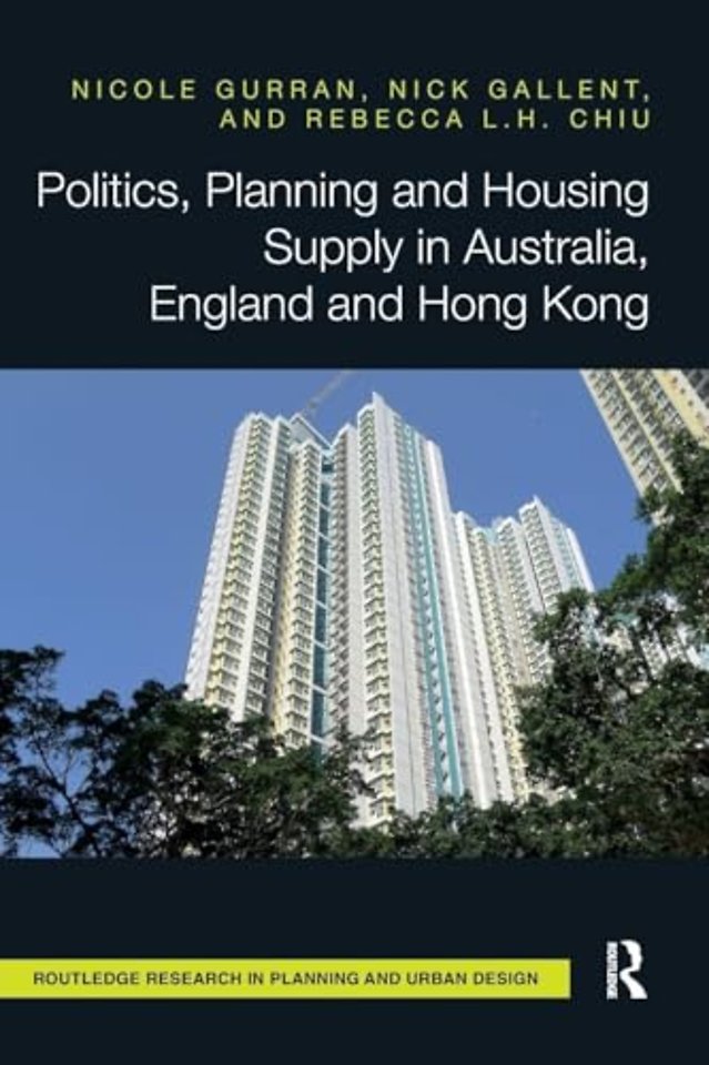 Politics, Planning and Housing Supply in Australia, England and Hong Kong