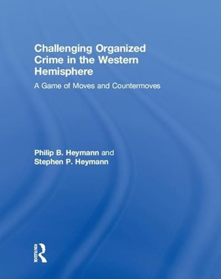 Challenging Organized Crime in the Western Hemisphere