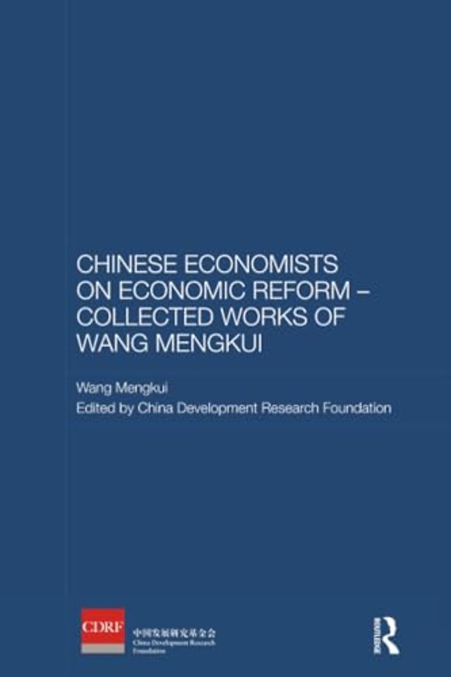 Chinese Economists on Economic Reform - Collected Works of Wang Mengkui