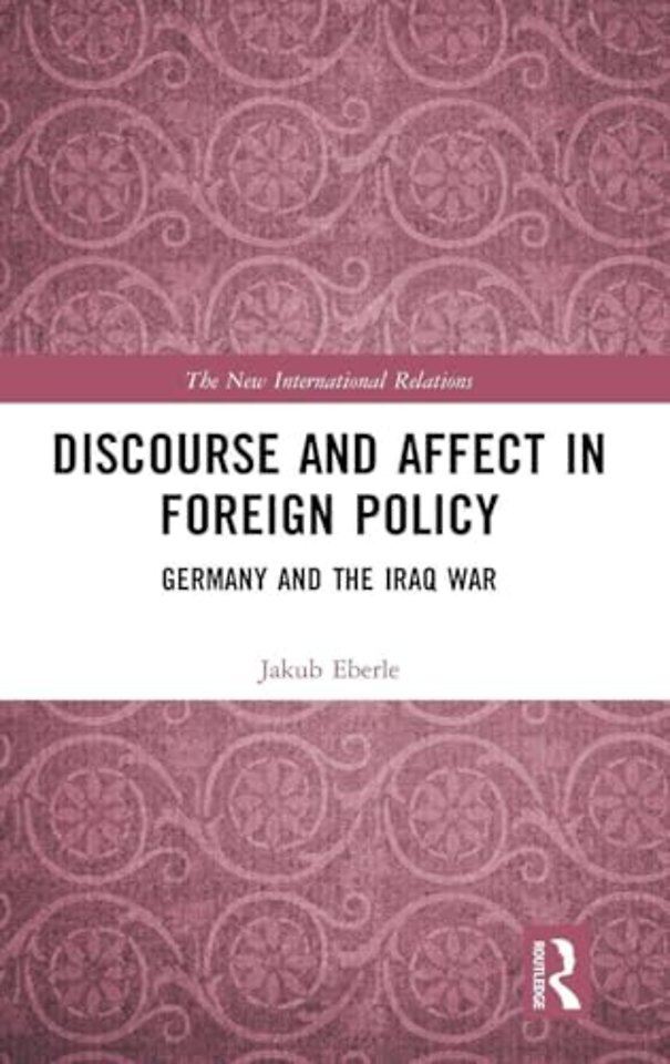 Discourse and Affect in Foreign Policy