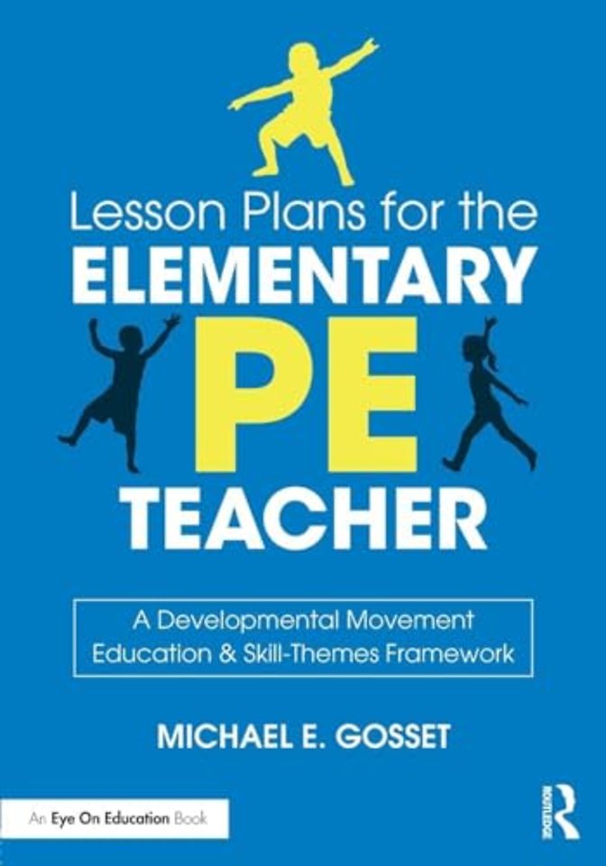 Lesson Plans for the Elementary PE Teacher
