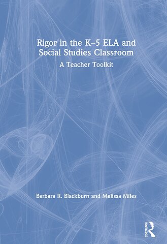 Rigor in the K–5 ELA and Social Studies Classroom