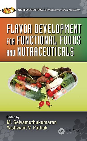 Flavor Development for Functional Foods and Nutraceuticals