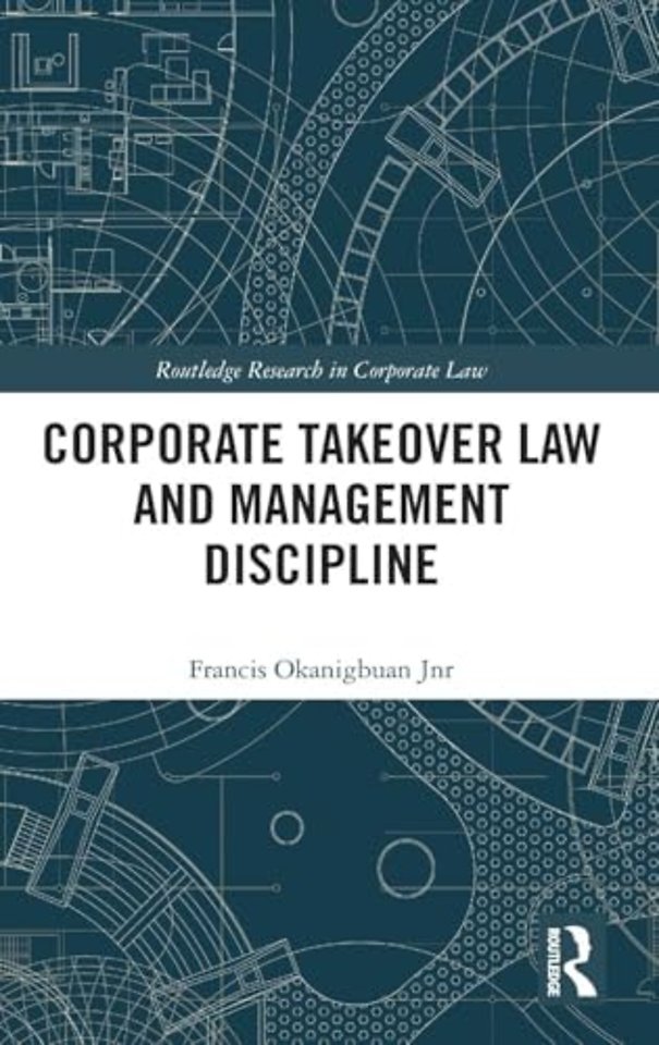 Corporate Takeover Law and Management Discipline
