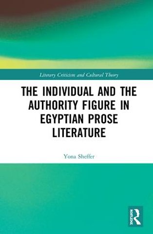 Individual and the Authority Figure in Egyptian Prose Literature