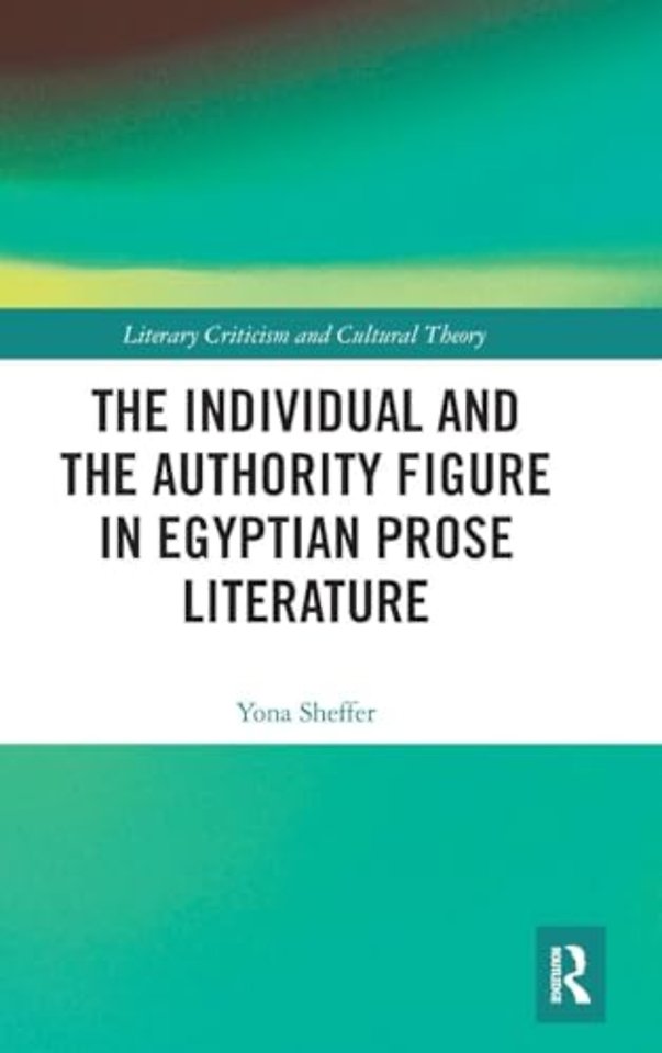 Individual and the Authority Figure in Egyptian Prose Literature