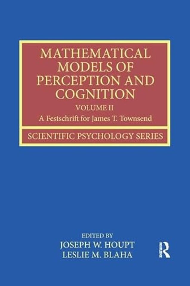Mathematical Models of Perception and Cognition Volume II