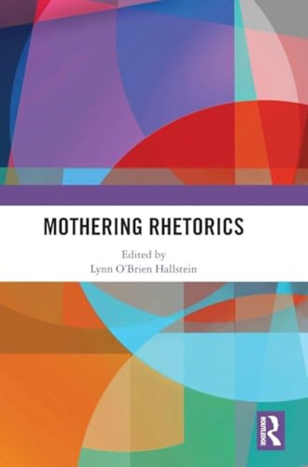 Mothering Rhetorics