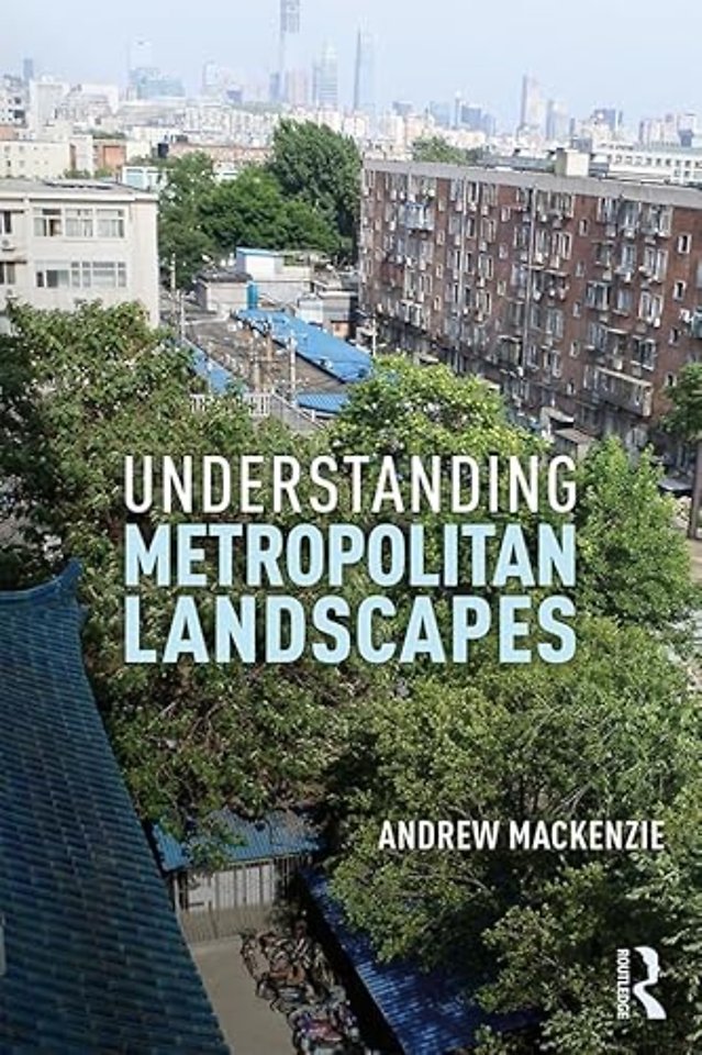 Understanding Metropolitan Landscapes