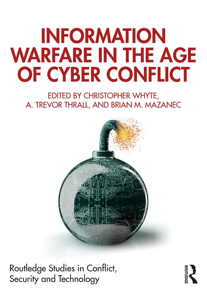Information Warfare in the Age of Cyber Conflict