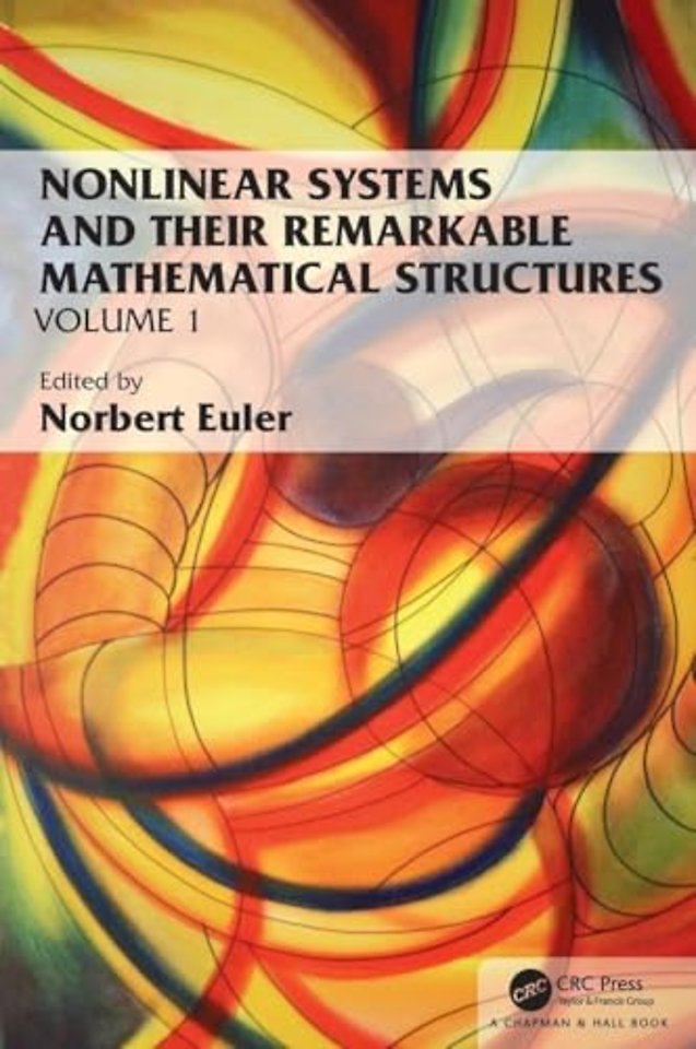 Nonlinear Systems and Their Remarkable Mathematical Structures