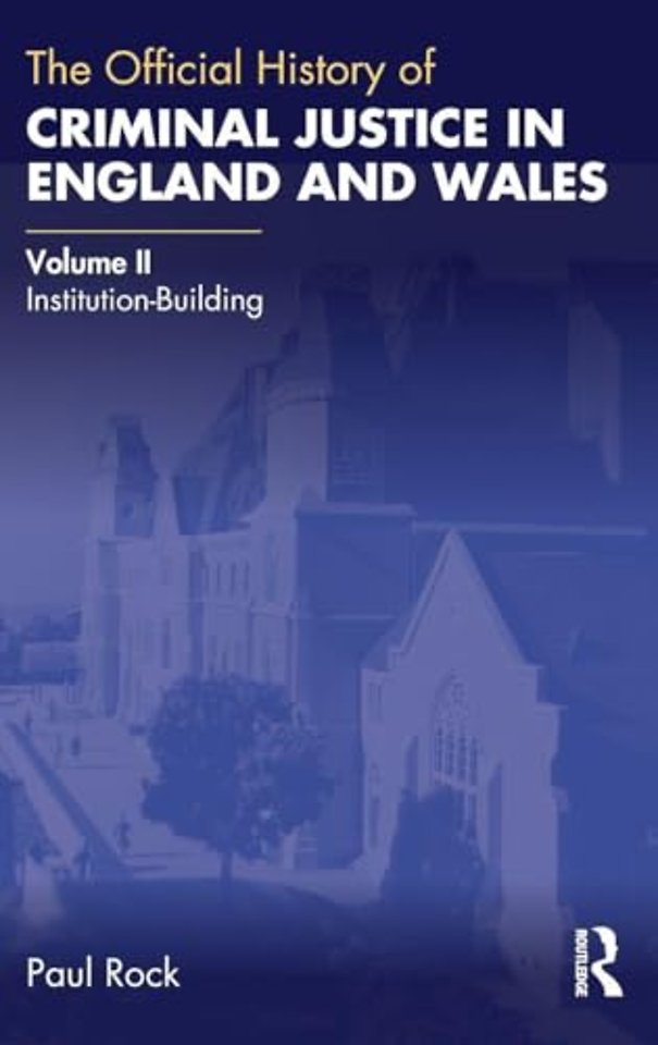 Official History of Criminal Justice in England and Wales