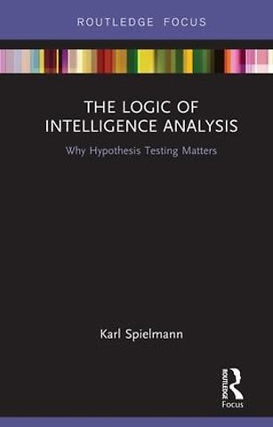 Logic of Intelligence Analysis