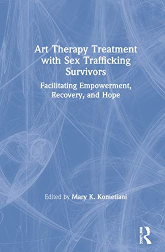 Art Therapy Treatment with Sex Trafficking Survivors