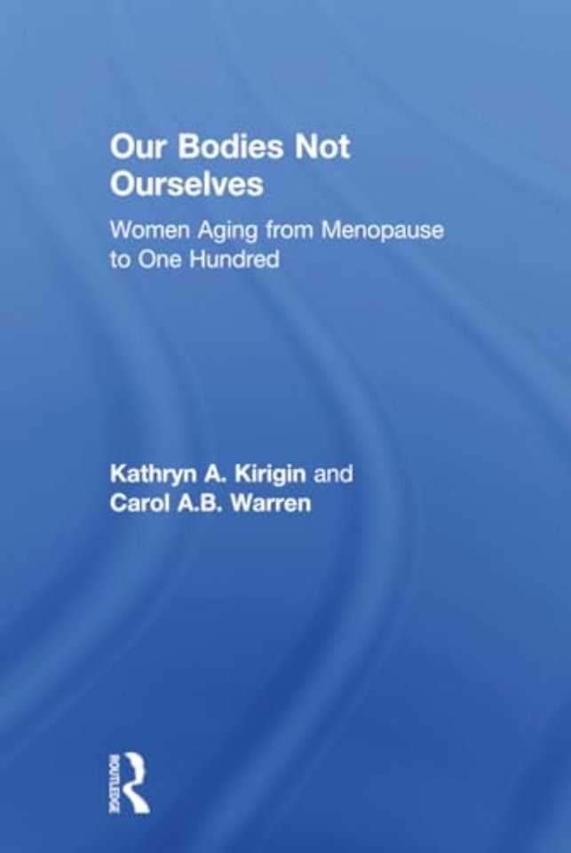 Our Bodies Not Ourselves