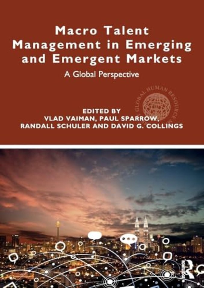 Macro Talent Management in Emerging and Emergent Markets