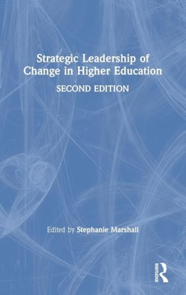 Strategic Leadership of Change in Higher Education