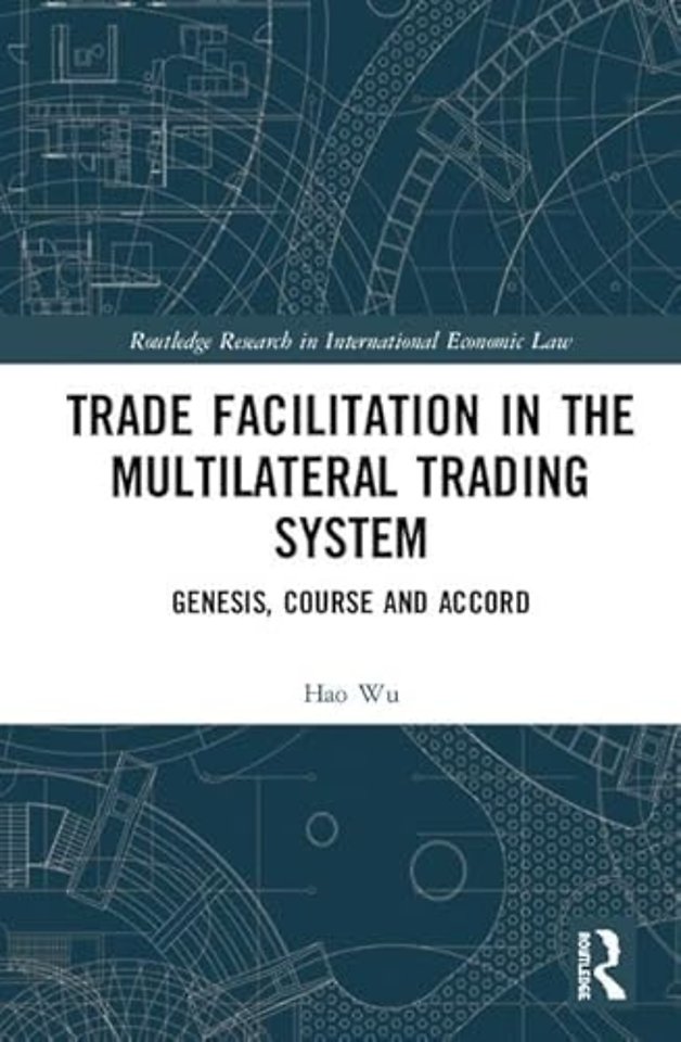 Trade Facilitation in the Multilateral Trading System