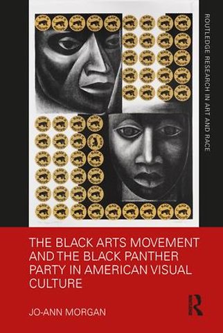 Black Arts Movement and the Black Panther Party in American Visual Culture