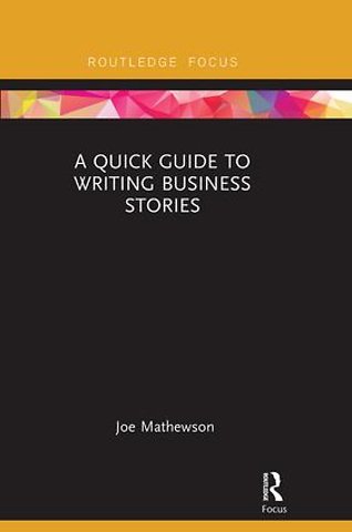 Quick Guide to Writing Business Stories