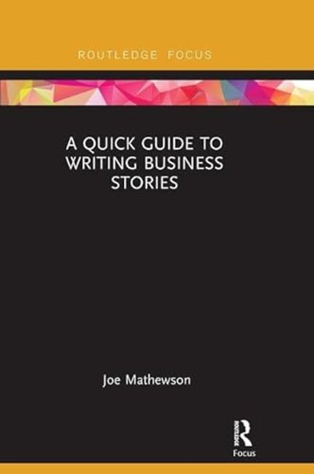Quick Guide to Writing Business Stories