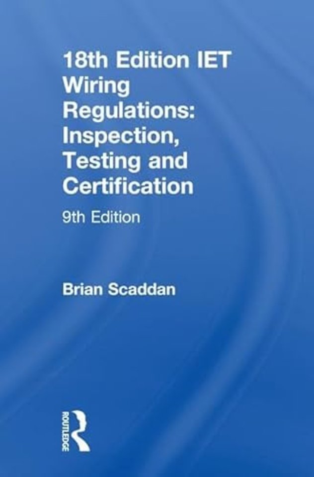 IET Wiring Regulations: Inspection, Testing and Certification