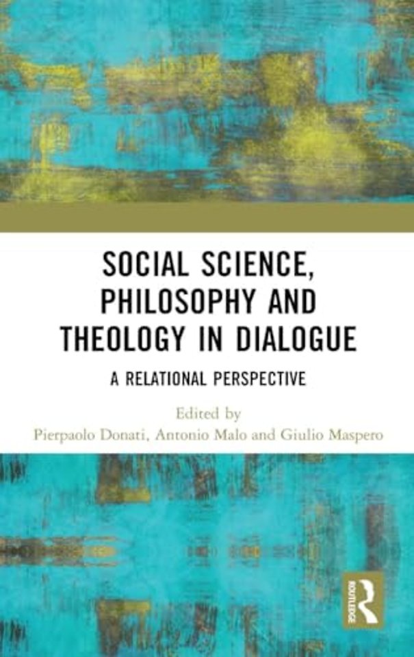 Social Science, Philosophy and Theology in Dialogue