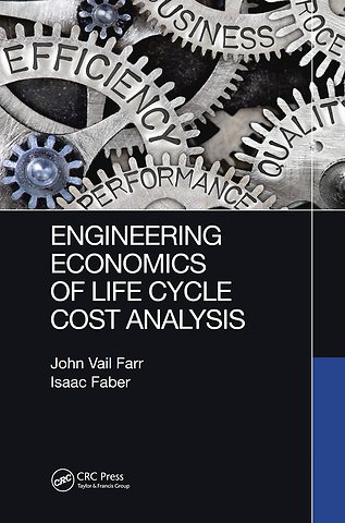 Engineering Economics of Life Cycle Cost Analysis