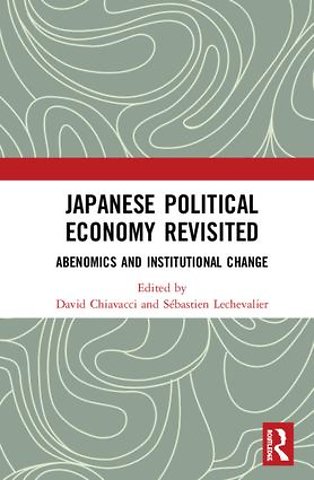 Japanese Political Economy Revisited