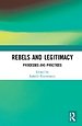 Rebels and Legitimacy Rebels and Legitimacy