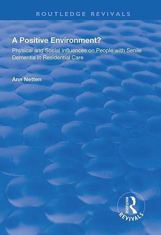 Physical and Social Influences on People with Senile Dementia in Residential Care