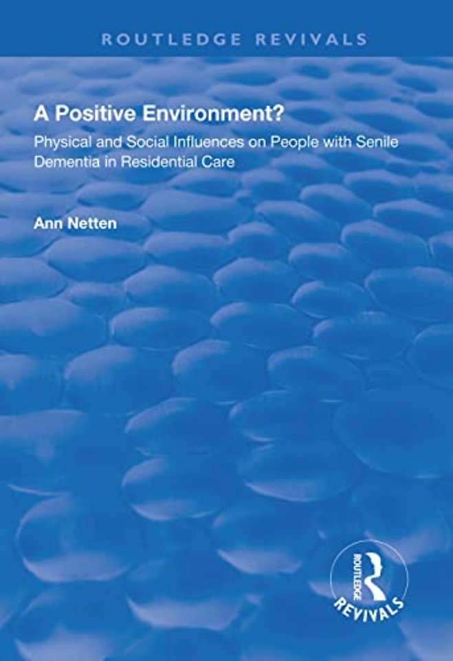 Physical and Social Influences on People with Senile Dementia in Residential Care
