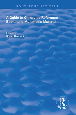 Guide to Children's Reference Books and Multimedia Material