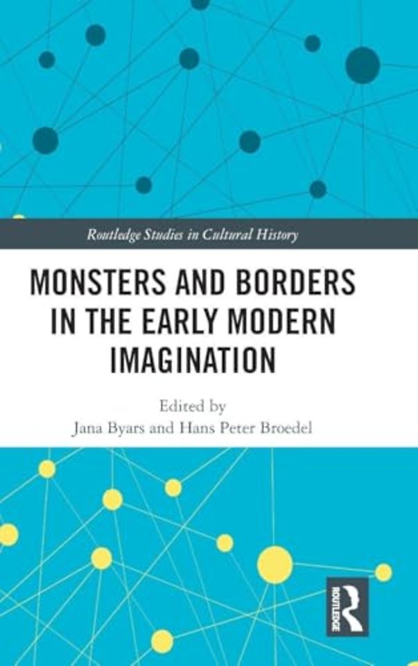 Monsters and Borders in the Early Modern Imagination